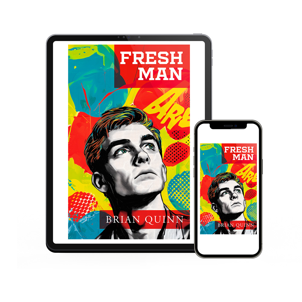 "Fresh Man" is the new semi-autobiographical novell by Brian Quinn. Buy the book now, in paperback or for Kindle, on Amazon. Or visit Brian's official website, bquinnbooks.com, for more information.
